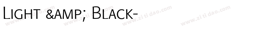 Light & Black字体转换